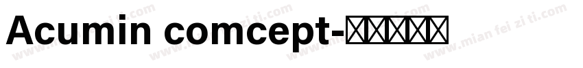 Acumin comcept字体转换